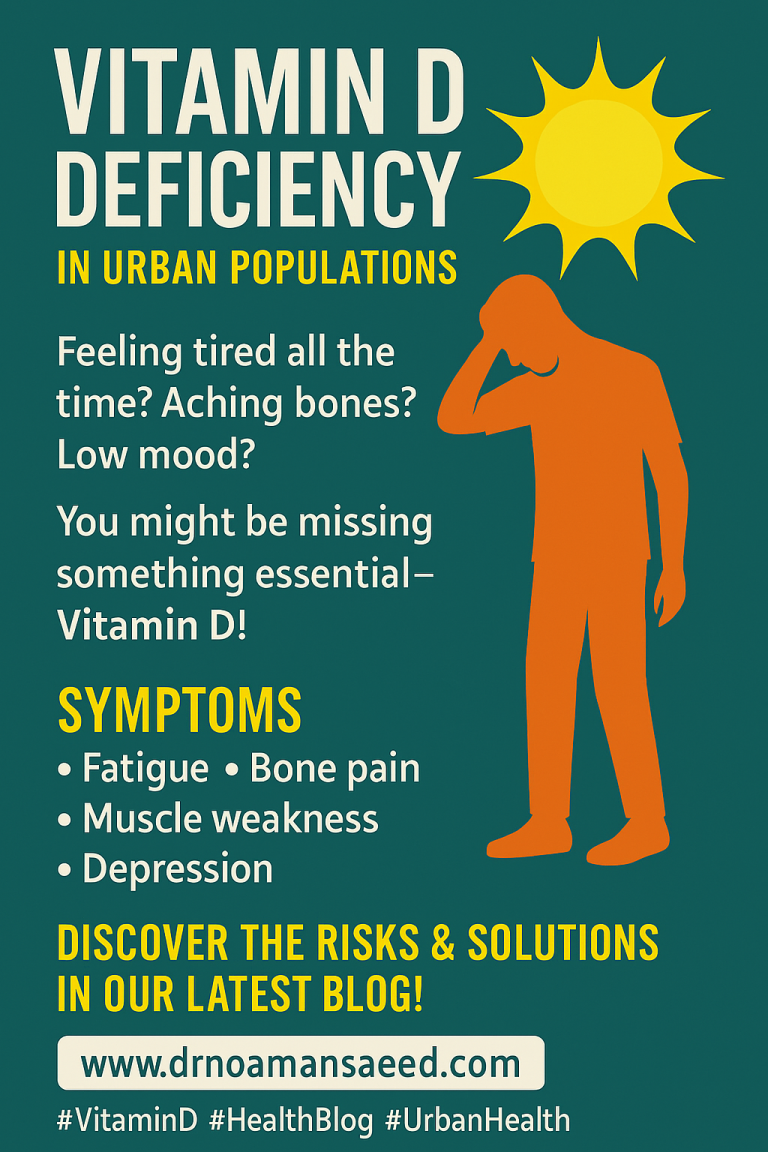 The Silent Impact of Vitamin D Deficiency in Urban Populations: Symptoms, Risks, and Solutions
